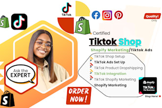 setup tik tok shop, facebook shop, tiktok ads, or shopify marketing