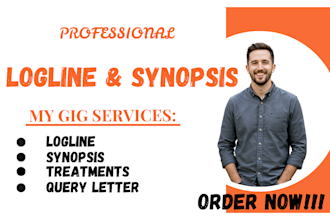 write logline synopsis treatment for your screenplay movie script children book