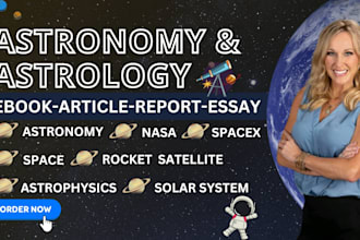 research and ghostwrite astronomy, space, astrophysics, astrology, space ebook