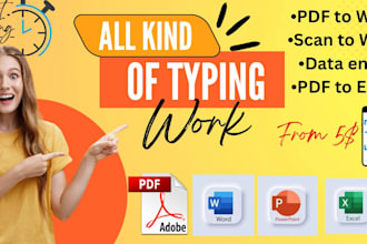 do fast typing job, retype your handwritten scanned documents, your typist