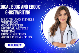 ghostwrite  medical ebook and book health, fitness ebook writer and ghostwriter