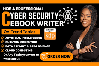 ghostwrite your ebook on cyber security, ai, blockchain technical ebook writer