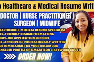 write healthcare, medical, nurse practitioner, doctor, midwife, clinical resume
