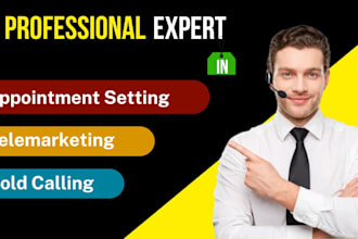 do telemarketing, cold calling and appointment setting