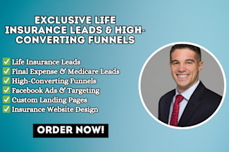 deliver high converting life insurance leads final expense leads pro website