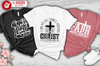 design a trendy typography christian t shirt within 4 hours