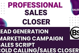 be your sales closer, sales representative, pipeline sales, lead generation