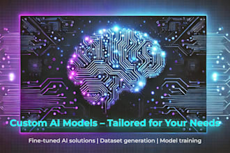 develop finetune and train a custom ai model for your project