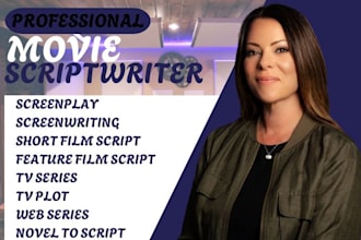 write movie script, movie script writing, screenplay, screenwriting, film script