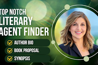 find you top literary agents, write your synopsis and book proposal, submission