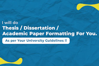 format your thesis or dissertation according to your university guidelines