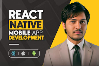 be react native developer for react native app development using react native