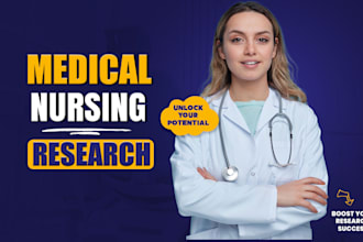 research medicine, nursing, healthcare, informatic sociology psychology projects