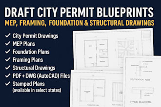 draft city permit blueprints, mep, framing plans, foundation, structural drawing