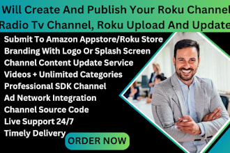 build and publish your roku channel, radio tv channel, roku upload, roku update