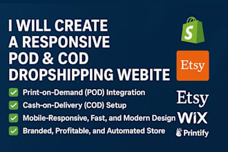 build mobile friendly pod cod store design on shopify etsy wix or printify