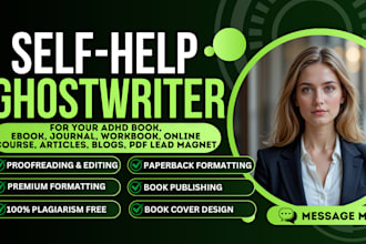 be self help ebook ghostwriter, presentation, workbook, medical writing, journal