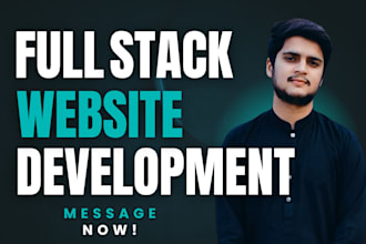 be your front end, backend web developer and do full stack development