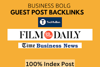 do guest post on techbullion, film daily, time business news