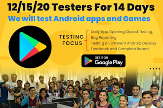 provide 12 testers for google play console android app closed testing