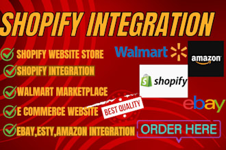 do shopify website, integrate shopify, ebay, etsy, amazon, walmart marketplace