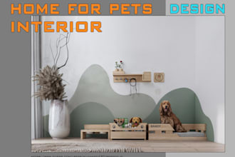 design a room for your pet,animal,cat ,dog furniture,dog house