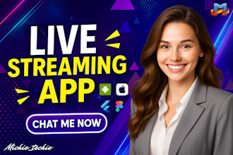 develop live streaming app, video streaming app, live streaming website