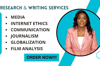 do research and summaries on media and internet ethics, film and communication