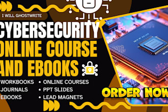 cybersecurity ebook ghostwriting, tella video course content writing, PPT slides