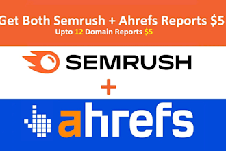 deliver both semrush and ahrefs reports for SEO competitors analysis