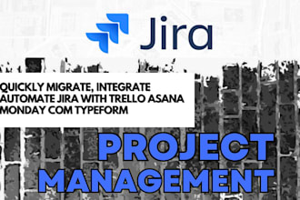 quickly migrate, integrate automate jira with trello asana monday com typeform