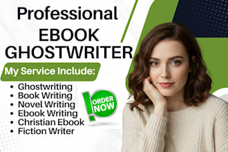 be your ebook writer ghostwriter ghost book writer ebook creator fiction writing