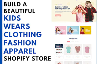 design a beautiful kids wears clothing fashion and apparel shopify store