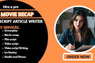 create youtube documentary script writing, tv web series screenplay, movie recap