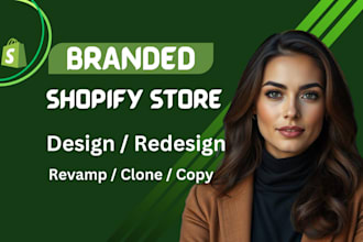 clone, revamp, design, redesign shopify store or shopify website