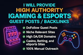 provide high authority igaming and esports guest posts