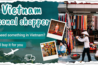 buy and ship anything you need in vietnam, personal shopper