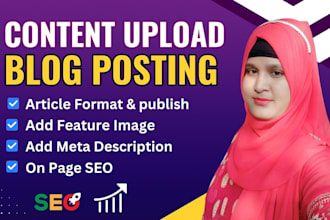 provide upload content and blog posts as your wordpress VA