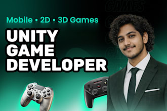 be your unity game developer for mobile 2d 3d games