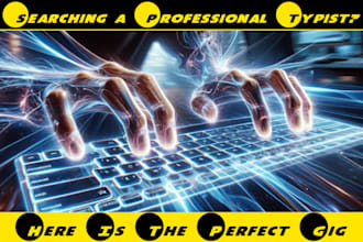 be your personal typist fast, accurate, and reliable