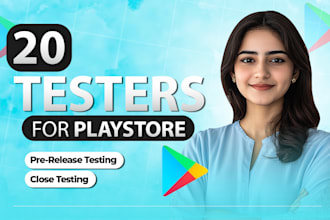 provide 12 testers or 20 testers for google play closed testing