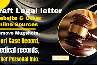 draft legal letter to request mugshots, court records removal from legal website