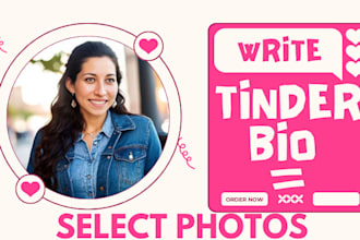 write your tinder bio and select or edit the best dating profile photos