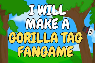 make a custom gorilla tag fangame