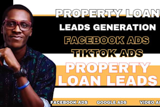 property loan leads property insurance leads real estate leads facebook ads