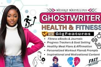 ghostwrite health and fitness, medical ebook writer  and design workbook journal