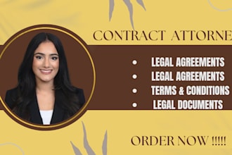 be your contract lawyer to draft legal agreements, contracts, privacy policy