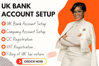 setup UK bank account, cic registration, vat, company account for UK and non UK