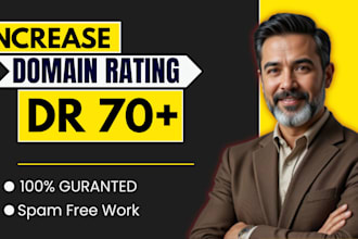 increase your aherfs domain rating 70 plus for higher ranking