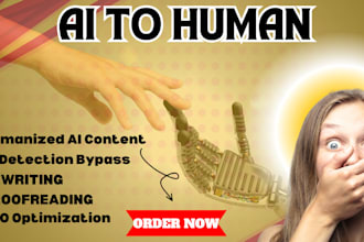 humanize ai content, proofread, rewrite and optimize for SEO ranking